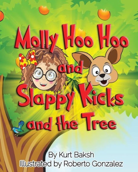 molly hoo hoo and slappy kicks and the tree